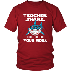 VnSupertramp Teacher Shark Doo Doo Your Work Shirt Men Women Plus Size XL-4XL - D3