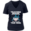 Image of VnSupertramp Teacher Shark Doo Doo Your Work Women V-Neck Shirt Plus Size XL-4XL - D5