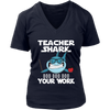 Image of VnSupertramp Teacher Shark Doo Doo Your Work Women V-Neck Shirt Plus Size XL-4XL - D3