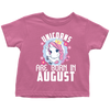 Image of Unicorns Are Born In August Birthday Girl Toddler Shirt Official VnSupertramp Apparel