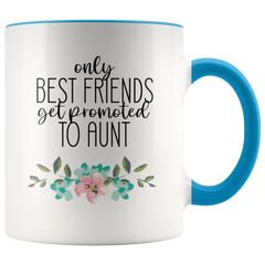 [TL] Only the Best Friends Get Promoted to Auntie Coffee Mug or Tea Cup 11 Ounce