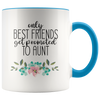 Image of [TL] Only the Best Friends Get Promoted to Auntie Coffee Mug or Tea Cup 11 Ounce