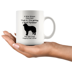 [TL] Funny Great Pyrenees Dog Mom Mug Themed Mug For Women - A Wise Woman One Said Novelty Coffee Cup 11oz