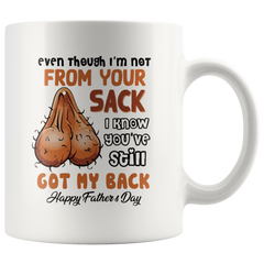 [TL] Even Though I'm Not From Your Sack Mug, Step Dad Mug, Funny Father’s Day Mug, Gifts For Step Dad, Unique Fathers Day Gifts From Son, Daughter, Wife Kids, Coffee Mug For Step Dad, Birthday Gift