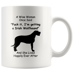 [TL] Funny Irish Wolfhound Dog Mom Mug Themed Mug For Women - A Wise Woman One Said Novelty Coffee Cup 11oz