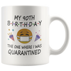 Image of [TL] 90th Birthday Quarantine 2021 for Men Women Him Her | Gifts for 90 Years Old Bday Party for Grandma Mom Dad | 1931 | 11oz White Coffee Mug D216-90