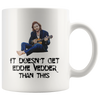 Image of [TL] It Doesn't Get Eddie Vedder Than This Mug (White) - Coffee Mug (11 Oz)