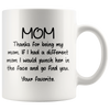 Image of [Teelaunch] Mom Thanks for Being My Mom Funny Mothers Day Gift - Birthday Present - 11oz Coffee Mug