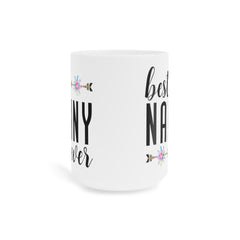 [PTF] Coffee Mug Best Nanny Ever Gift For Nanny Cute Nanny Mug Nanny Mug