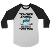 Image of VnSupertramp Teacher Shark Doo Doo Doo Your Work Men Women Raglan T-Shirt Back To School Appreciation Gift Tee D1