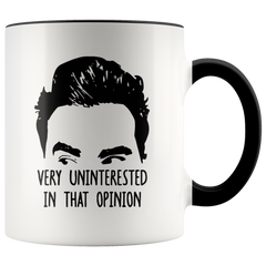 [TL] Very Uninterested In That Opinion Mug, Mugs with Sayings, Schitt’s Creek Mug David, David Mug, David, Mug