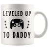 Image of [Teelaunch] New Dad Gift, New Daddy, Dad To Be, Future Dad, Leveled Up To Daddy, Dad Coffee Mug, First Time Dad, First Father's Day, 11oz Ceramic Coffee Novelty Mug/Cup, Gift-wrap Available