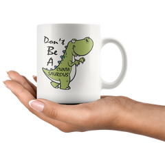 [TL] Don't Be A Cuntasaurus And Hippo-Twatamus Mug - Gift For Dinosaur Lovers/Animal Lovers - Hippo-Twatamus/Cuntasaurus Coffee Mug