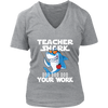 Image of VnSupertramp Teacher Shark Doo Doo Your Work Women V-Neck Shirt Plus Size XL-4XL - D4