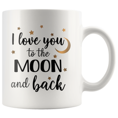 [Teelaunch] Mugaholics Mother's Day Gift Mugs Funny I Love You to the Moon and Back Ceramic Coffee/Tea Cups Gag New Year/Birthday Presents for Boyfriend/Girlfriend/Husband/Wife - 11 Oz - VD-1