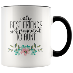 [TL] Only the Best Friends Get Promoted to Auntie Coffee Mug or Tea Cup 11 Ounce