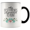 Image of [TL] Only the Best Friends Get Promoted to Auntie Coffee Mug or Tea Cup 11 Ounce