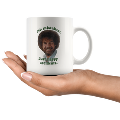 [TL] No Mistakes! Just Happy Accidents Bob Ross Coffee Mug Cup (White) 11oz Bob Ross The Joy Of Painting Gift Merchandise Shirt Poster Sticker Decal Decor