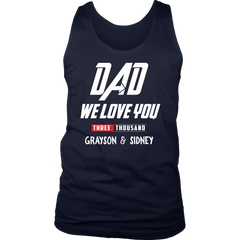 VnSupertramp Dad We I Love You 3000 Three Thousand Personalized Men Tank Top Shirt - Custom Your Kids' Name Up to 10 Kids