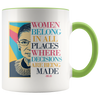 Image of [TL] RBG Mug, Ruth Bader Ginsburg Mug, Women Belong In All Places Where Decisions Are Being Made, Feminist Gift