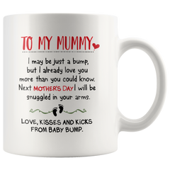 [Teelaunch] to My Mummy Next Mother's Day I Will be snuggled in Your arms Mug, Mug from The Bump, Mother's Day Mug, 1st Mother's Day, Funny Mug Mug