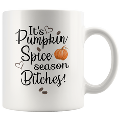 [TL] It's pumpkin spice season bitches mug 11oz