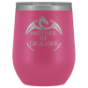 Image of VnSupertramp Mother of Dragons 12oz Wine Tumbler - Personalized Mother's Day Gift - Game of Thrones Fans Lovers - D1