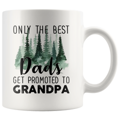 [TL]  Only The Best Dads Get Promoted to Grandpa Series Mark Cup Ceramic Coffee Mug Funny Novelty Office Coffee Cup 11 oz