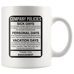 [Teelaunch] Company Policies - Favorite Policy - Funny Gift for Employees, Boss, Coworkers - 11oz Coffee Mug