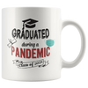 Image of [TL] Graduation Gift 2021, Personalized Graduation Mug, Pandemic Grad Gift, Funny Quarantine Grad Coffee Cup, Pandemic Graduation Gift Idea