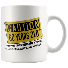 [TL] 60th Birthday Mug - Happy 60th Bday Mug - Caution 60 Years Old - 60th Birthday Gifts - Cool Birthday Gifts For Family - 11oz 11oz Funny Coffee Mug By Stikimor