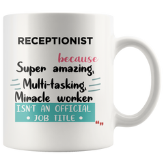 [TL] Amazing Receptionist Mug Coffee Cup Receptionists Gift Mugs - Dental Veterinary Doorman Secretary Birthday Gift for Coworker