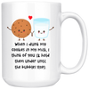 Image of [TL] Cookies Cute Mug When I Dunk My Cookies in My Milk Mug (White, 15 oz)