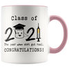 Image of [Teelaunch] Even a Global Pandemic Couldn't Stop Me 2021 Graduation Mug Class Of 2021 The Year When Got Real Congratulations Graduation 2021 Graduation Gifts College Graduate 11 oz Ceramic Coffee Mug