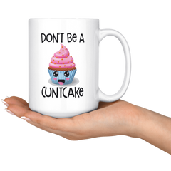 [TL] Cuntcake Mug Dont Be A Cuntcake Gift Gag Gifts for Friend Inappropriate Mugs Vulgar Rude Mugs Hilarious Coffee Cup Tea Offensive Mugs (15 oz)