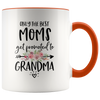 Image of [TL] YouNique Designs Promoted to Grandma Mug, 11 Ounces, Only The Best Moms Get Promoted to Grandma (Black Handle)