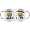 Image of [Teelaunch] Gudetama Mornings Suck Mug