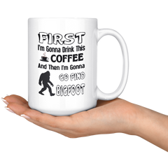 [Teelaunch] Bigfoot Coffee Mug - Gonna Drink This Coffee Then Find Bigfoot! - Funny Sasquatch Bigfoot Coffee Mug, Funny, Cup, Tea, Gift for Christmas, Father's da