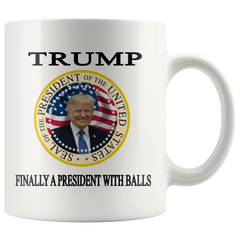 [TL] Donald Trump Coffee Mug Finally A President with Balls Funny Novelty Cup Gift Idea MAGA