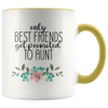 Image of [TL] Only the Best Friends Get Promoted to Auntie Coffee Mug or Tea Cup 11 Ounce