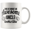 Image of [TL] This Is What An Awesome Uncle Looks Like Mug 11oz Ceramic Coffee Mug by Cotton Cult