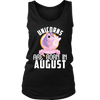 Image of Unicorns Are Born In August Women Tank Top Shirt Plus Size XL-4XL Official VnSupertramp Apparel