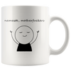 Image of [Teelaunch] Namaste Mother Fucker Mug Coffee Mug Tea Mug Fuck Mug Gift Mug Calm Fuck Down Mug Namaste Mug Motherfuckers Fuck You Mug OPM093