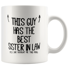 [Teelaunch] Brother in laws Mug - Brother in law - This guy has the best Sister in law - Coffee Mugs - wm7424