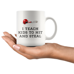 [TL] Gift For Baseball Coach - Baseball Coach Mug - I Teach Kids To Hit And Steal - Funny Baseball