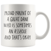 Image of [TL] Andaz Press Funny Dog 11oz. Coffee Mug Gag Gift, Proud Parent of a Great Dane Who is Sometimes an Asshole and That's Okay, 1-Pack, Mom Dad Dog Lover's Christmas Birthday Ideas, with Gift Box