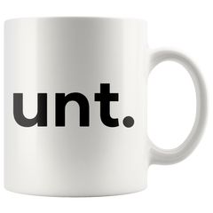 [TL] UNT Mug, Funny Sarcastic Mug, Funny Vibes Mug, Birthday Gift for Best Friends, Besties Mug, Gift for Homies, Friendship Gift, Family Mug