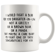 [TL] Funny Daughter in law Mug, I Would Fight A Bear For You, Daughter in law Birthday idea, Present For Daughter in law, Coffee Cup 11oz