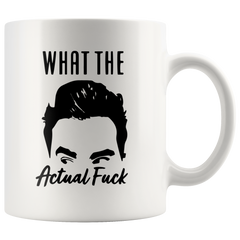 [TL] What The Actual Fuck Mug, David Rose Funny Mug, Schitt’s Mugs, Custom Mugs, Creek, Personalized Mug, Funny Gifts