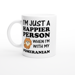 [GLT] Pomeranian Coffee Mug, Pomeranian Gifts, Pomeranian Mug, I'm Just A Happier Person When I'm With My Pomeranian, Gift For Pomeranian Lovers